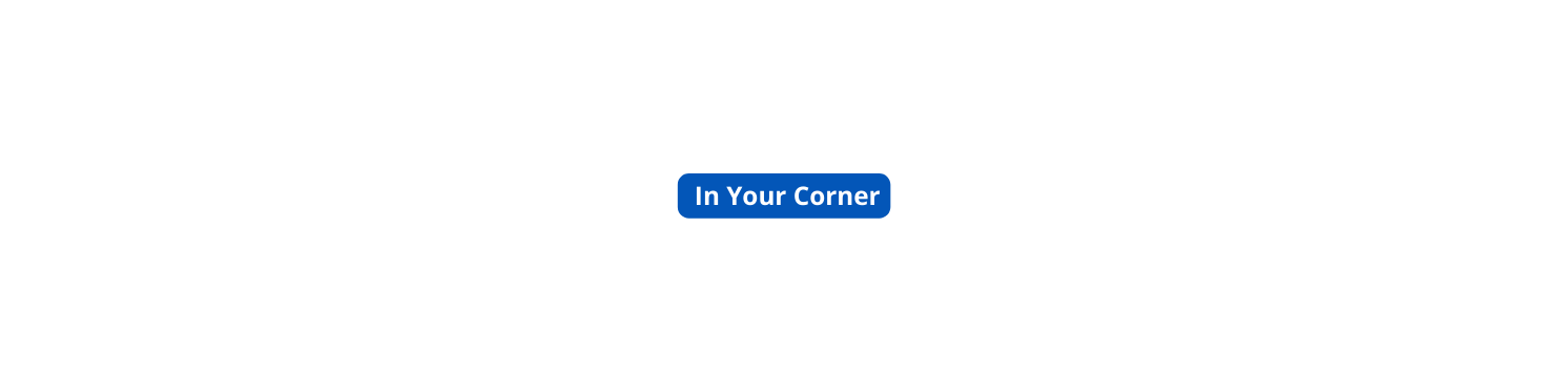 In Your Corner